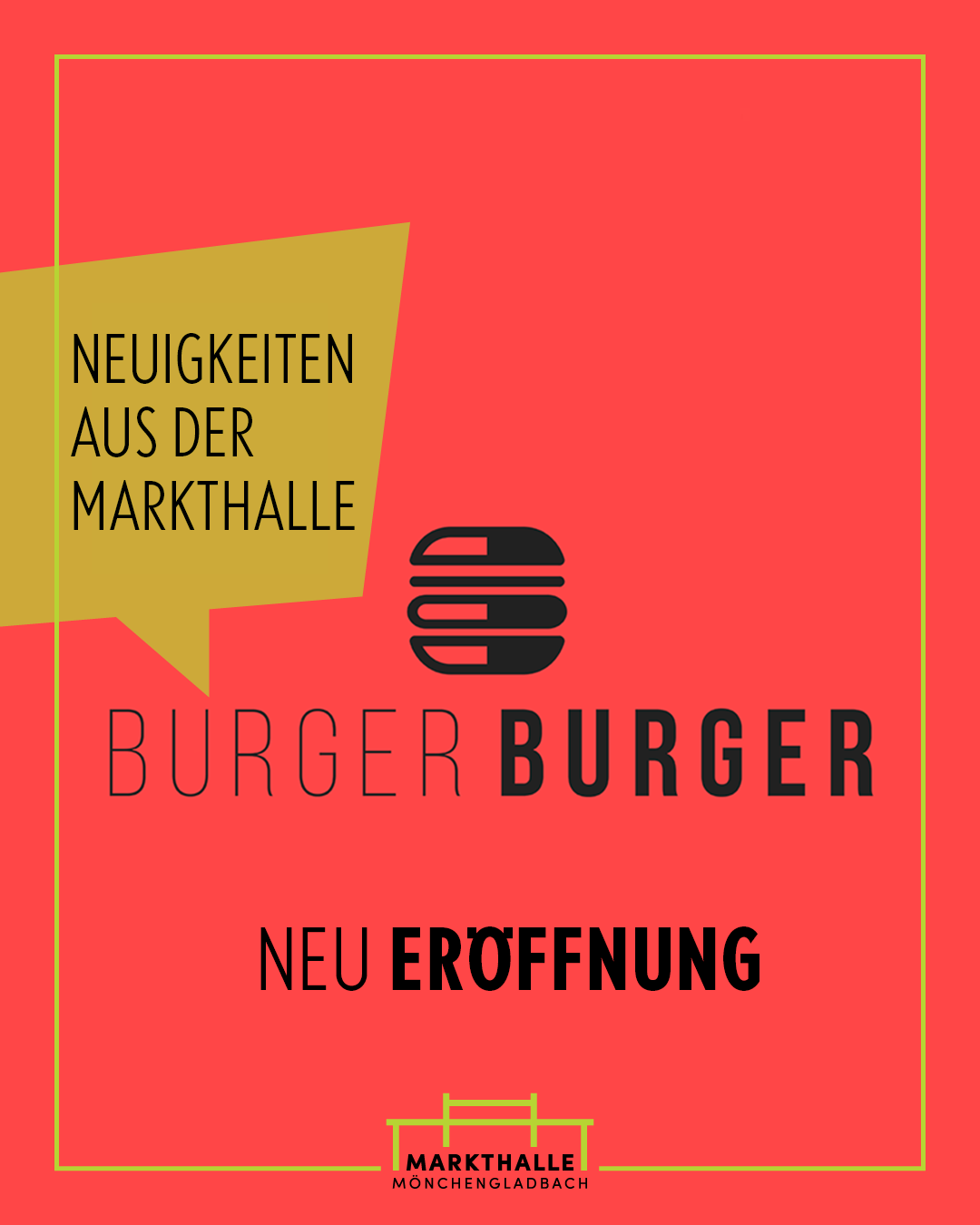 Wir stellen vor... BurgerBurger NEUERÖFFNUNG in der Markthalle Mönchengladbach